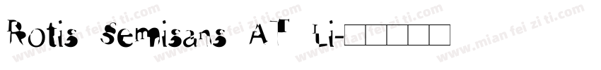 Rotis Semisans AT Li字体转换